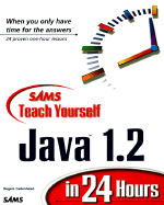 Teach Yourself Java 1.2 in 24 Hours