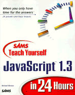Teach Yourself JavaScript 1.3 in 24 Hours