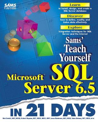 Teach Yourself Microsoft SQL Server 6.5 in 21 Days - Sawtell, Rick, and Waymire, Richard, and Bragg, Roberta