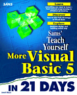 Teach Yourself More Visual Basic 5 in 21 Days