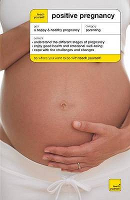 Teach Yourself Positive Pregnancy - Tiran, Denise