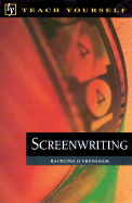 Teach Yourself Screenwriting - Frensham, Raymond G