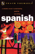 Teach Yourself Spanish Complete Course - Kattan-Ibarra, Juan