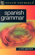 Teach Yourself Spanish Grammar - Kattan-Ibarra, Juan