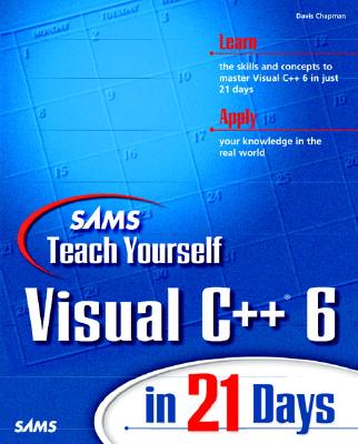 Teach Yourself Visual C++ 6 in 21 Days - Chapman, Davis