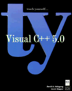 Teach Yourself Visual C++ - Holzgang, David