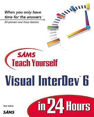 Teach Yourself Visual InterDev 6 in 24 Hours - Archer, Tom