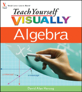 Teach Yourself Visually Algebra - Herzog, David Alan
