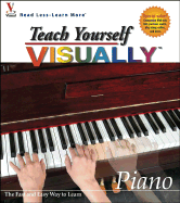 Teach Yourself Visually Piano - MaranGraphics Development Group