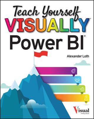 Teach Yourself Visually Power Bi - Loth, Alexander