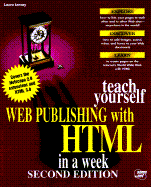 Teach Yourself Web Publishing with HTML 3.0 in a Week - Lemay, Laura