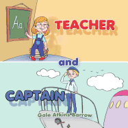 Teacher and Captain: I Can Be a Teacher
