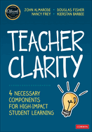 Teacher Clarity: Four Necessary Components for High-Impact Student Learning