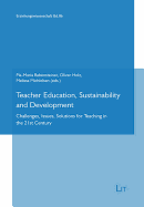 Teacher Education, Sustainability and Development: Challenges, Issues, Solutions for Teaching in the 21st Century Volume 86