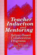 Teacher Induction and Mentoring: School-Based Collaborative Programs