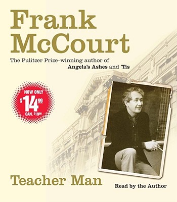 Teacher Man: A Memoir - McCourt, Frank (Read by)