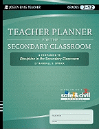 Teacher Planner for the Secondary Classroom: A Companion to Discipline in the Secondary Classroom