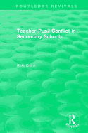 Teacher-Pupil Conflict in Secondary Schools (1987)