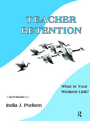 Teacher Retention: What is Your Weakest Link? - Podsen, India