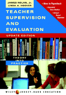Teacher Supervision and Evaluation, Update Edition: Theory Into Practice