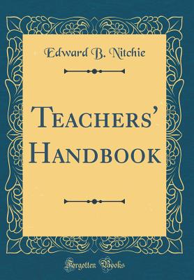 Teachers' Handbook (Classic Reprint) - Nitchie, Edward B