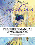 Teacher's Manual and Workbook - God's Original Superheroes