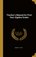 Teacher's Manual for First Year Algebra Scales