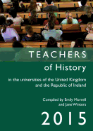 Teachers of History in the Universities of the United Kingdom and the Republic of Ireland 2015