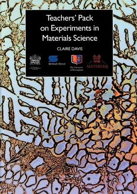 Teachers' Pack on Experiments in Materials Science - Davis, C