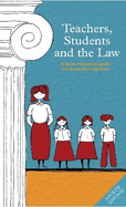 Teachers, Students and the Law 4th edition
