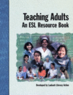 Teaching Adults: An ESL Resource Book