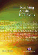 Teaching Adults Ict Skills - Clarke, Alan