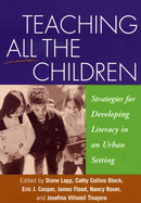 Teaching All the Children: Strategies for Developing Literacy in an Urban Setting