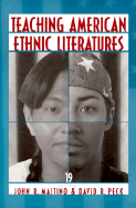 Teaching American Ethnic Literatures: Nineteen Essays