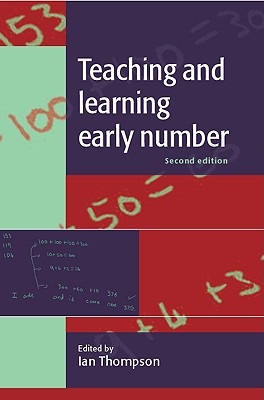 Teaching and Learning Early Number - Thompson, Ian, MD (Editor)