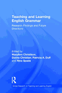 Teaching and Learning English Grammar: Research Findings and Future Directions