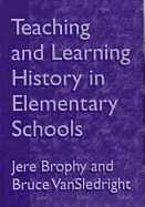 Teaching and Learning History in Elementary Schools