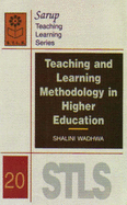 Teaching and Learning Methodology in Higher Education