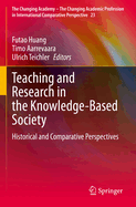 Teaching and Research in the Knowledge-Based Society: Historical and Comparative Perspectives