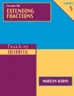 Teaching Arithmetic: Lessons for Extending Fractions, Grade 5
