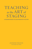 Teaching as the Art of Staging: A Scenario-Based College Pedagogy in Action