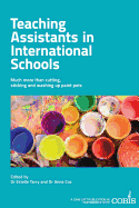 Teaching Assistants in International Schools: More than cutting, sticking and washing up paint pots!