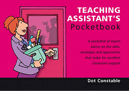 Teaching Assistant's Pocketbook: 2nd Edition: Teaching Assistant's Pocketbook: 2nd Edition