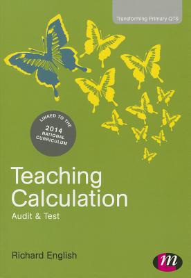 Teaching Calculation: Audit and Test - English, Richard