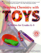 Teaching Chemistry with Toys: Activities for Grades K-9 - Sarquis, Jerry L, PH.D., and Sarquis, Mickey, and Williams, John