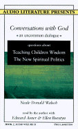 Teaching Children Wisdom; The New Spiritual Politics