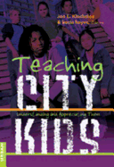 Teaching City Kids: Understanding and Appreciating Them