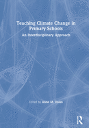 Teaching Climate Change in Primary Schools: An Interdisciplinary Approach