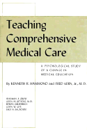 Teaching Comprehensive Medical Care: A Psychological Study of a Change in Medical Education