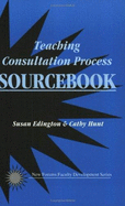 Teaching Consultation Process Sourcebook